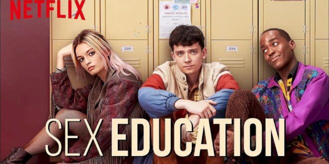 Sex Education - Netflix
